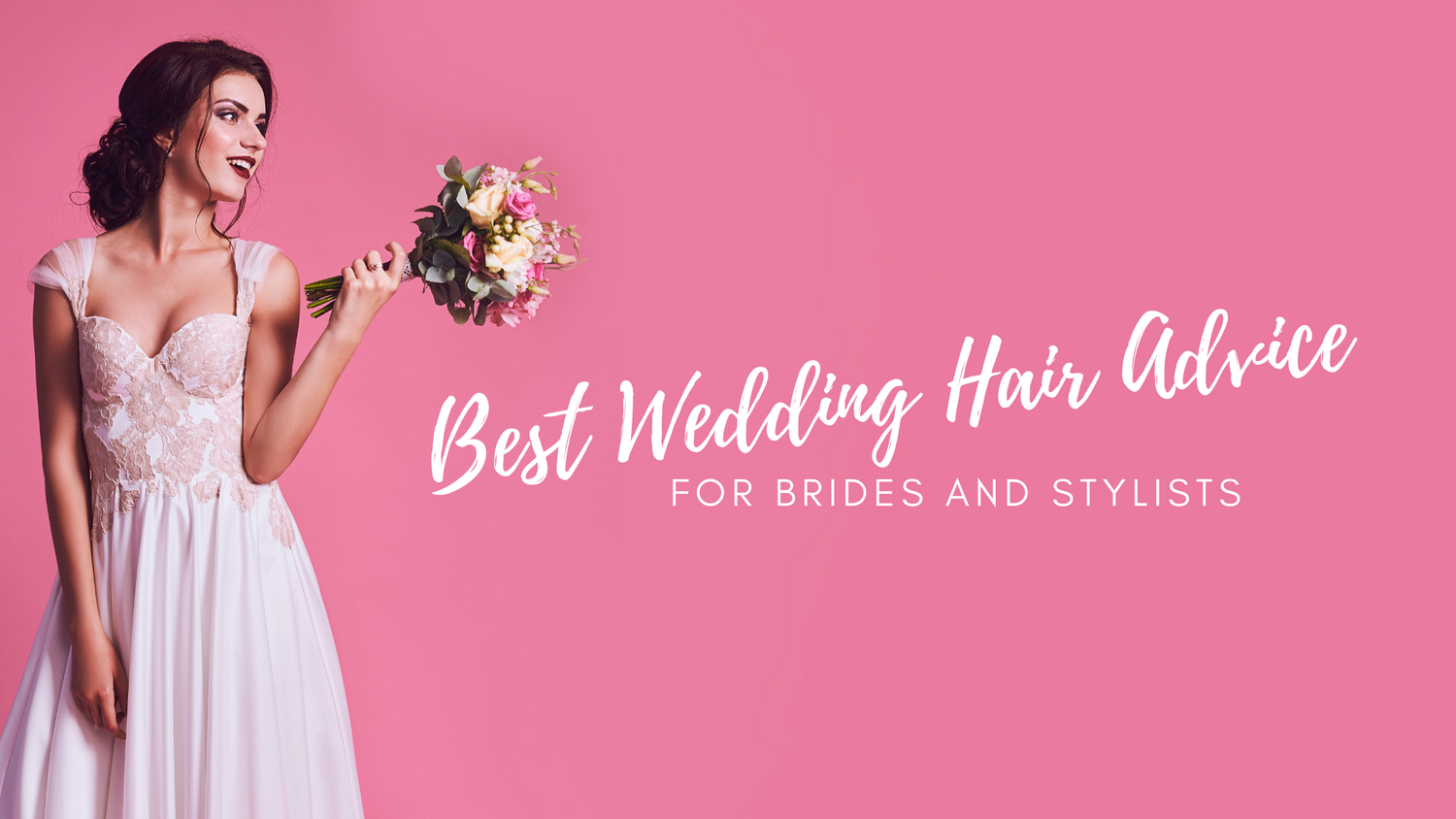 The Best Wedding Hair Advice for Brides and Stylists